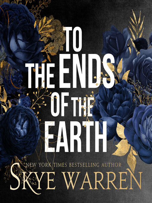 Title details for To the Ends of the Earth by Skye Warren - Available